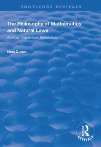 bokomslag The Philosophy of Mathematics and Natural Laws