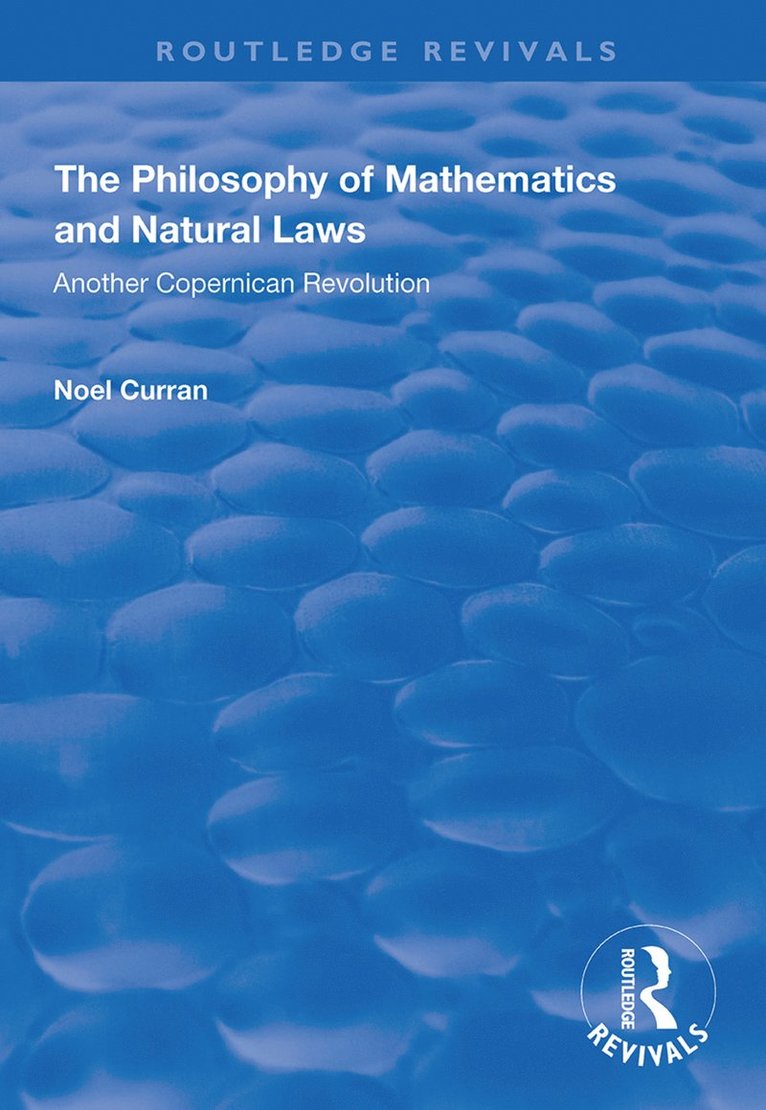 Noel Curran - Philosophy of Mathematics and Natural Laws, Häftad