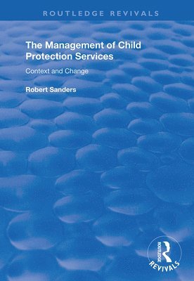 The Management of Child Protection Services 1