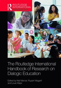 bokomslag The Routledge International Handbook of Research on Dialogic Education