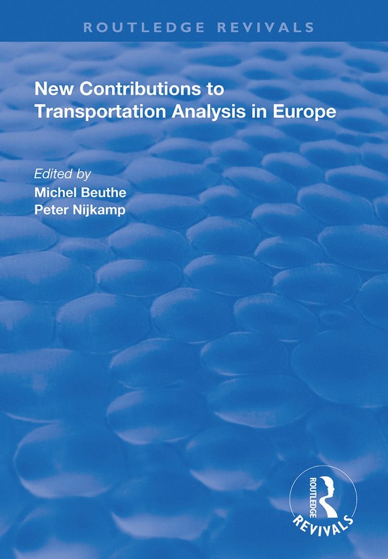 Michel Beuthe, Peter Nijkamp - New Contributions to Transportation Analysis in Europe, Inbunden