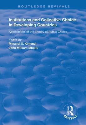bokomslag Institutions and Collective Choice in Developing Countries