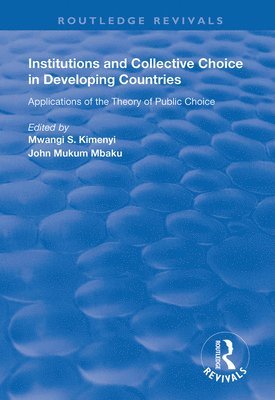 Institutions and Collective Choice in Developing Countries