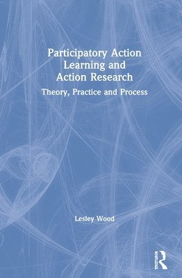 Participatory Action Learning and Action Research 1