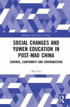 Min Tao - Social Changes and Yuwen Education in Post-Mao China, Inbunden
