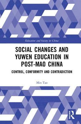 bokomslag Social Changes and Yuwen Education in Post-Mao China