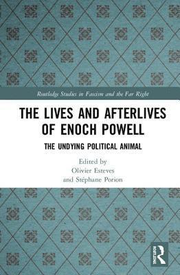 Lives and Afterlives of Enoch Powell