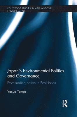 Japan's Environmental Politics and Governance 1