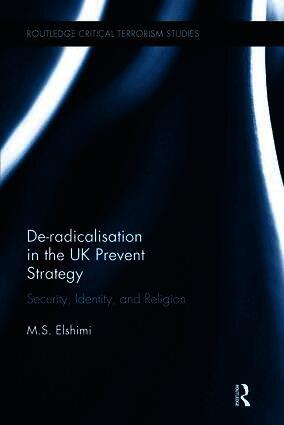 De-Radicalisation in the UK Prevent Strategy