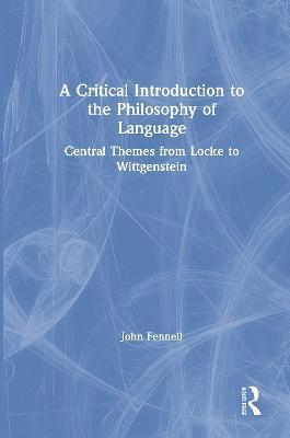 bokomslag A Critical Introduction to the Philosophy of Language