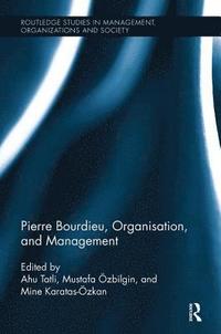 bokomslag Pierre Bourdieu, Organization, and Management