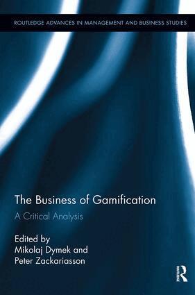 Mikolaj Dymek, Peter Zackariasson - Business of Gamification, Häftad
