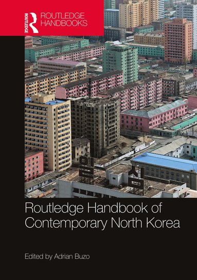 bokomslag Routledge Handbook of Contemporary North Korea