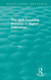 bokomslag The Self-Teaching Process in Higher Education