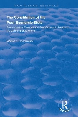 The Constitution of the Post-Economic State 1
