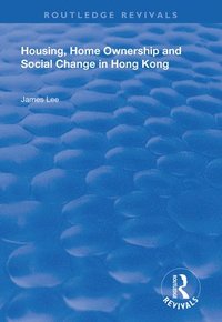 bokomslag Housing, Home Ownership and Social Change in Hong Kong