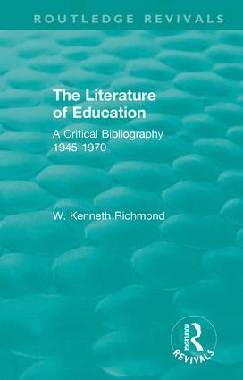 W. Kenneth Richmond - Literature of Education, Inbunden