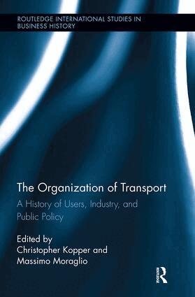 Massimo Moraglio, Christopher Kopper - Organization of Transport, Häftad