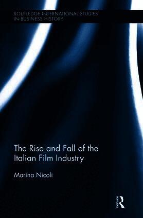 Marina Nicoli, Italy) Nicoli, Marina (Bocconi University - Rise and Fall of the Italian Film Industry, Häftad