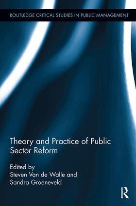 Steven Van de Walle, Sandra Groeneveld - Theory and Practice of Public Sector Reform, Häftad