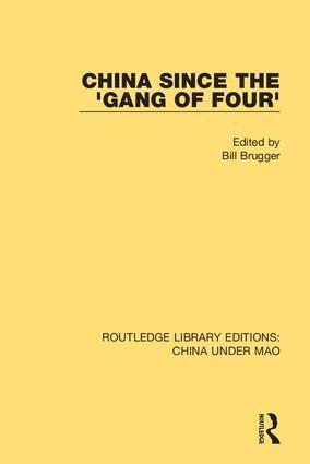 Bill Brugger - China Since the 'Gang of Four', Inbunden