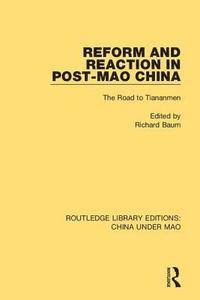bokomslag Reform and Reaction in Post-Mao China