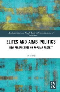 bokomslag Elites and Arab Politics