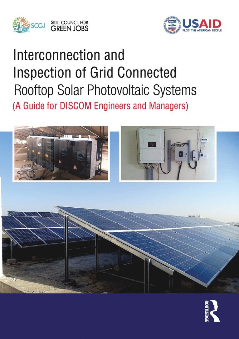 Tanmay Bishnoi, Ronnie Khanna, Arvind Karandikar, Deepanker Bishnoi - Interconnection and Inspection of Grid Connected Rooftop Solar Photovoltaic Systems, Häftad