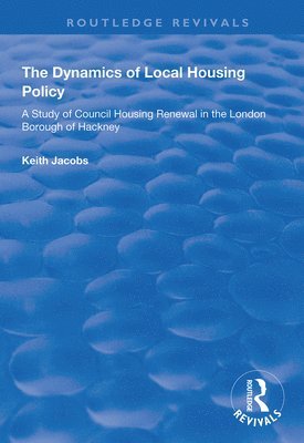 The Dynamics of Local Housing Policy 1