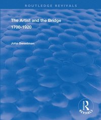 bokomslag The Artist and the Bridge