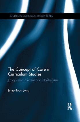 Jung-Hoon Jung - Concept of Care in Curriculum Studies, Häftad