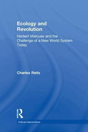 Charles Reitz - Ecology and Revolution, Inbunden