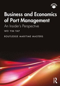 bokomslag Business and Economics of Port Management