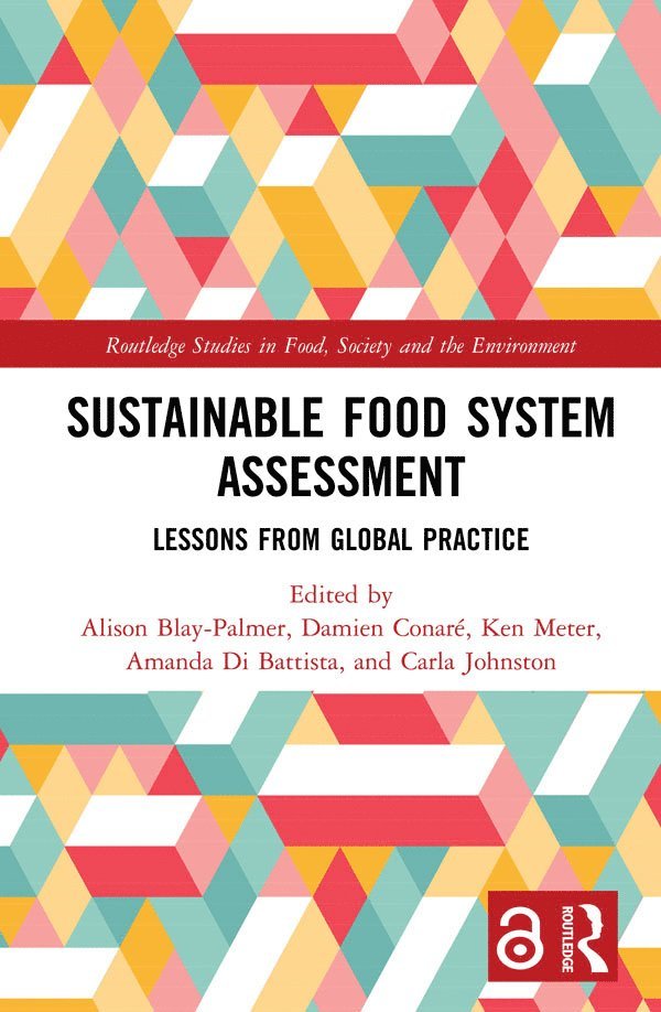 Alison Blay-Palmer, Damien Conaré, Ken Meter, Amanda Di Battista, Carla Johnston, Damien Conare - Sustainable Food System Assessment, Inbunden