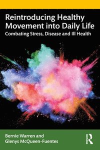 bokomslag Reintroducing Healthy Movement into Daily Life