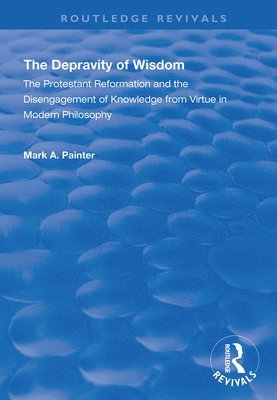 The Depravity of Wisdom 1