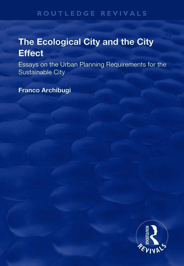 Franco Archibugi - Ecological City and the City Effect, Häftad