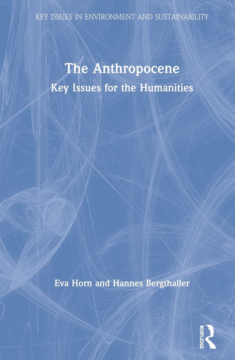 Eva Horn, Hannes Bergthaller - Anthropocene, Häftad