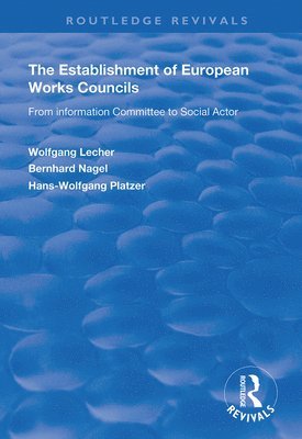 The Establishment of European Works Councils 1