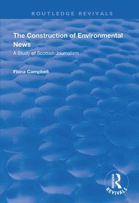 bokomslag The Construction of Environmental News