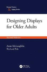 bokomslag Designing Displays for Older Adults, Second Edition