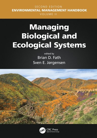 Brian D. Fath, Sven Erik Jorgensen - Managing Biological and Ecological Systems, Inbunden