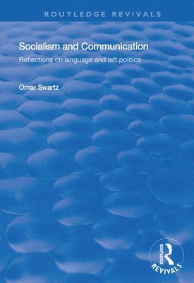 Omar Swartz - Socialism and Communication, Häftad