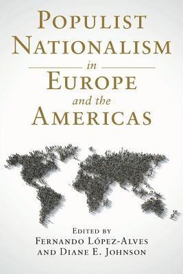 Populist Nationalism in Europe and the Americas 1