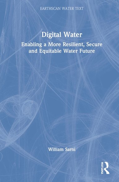 William Sarni - Digital Water, Inbunden