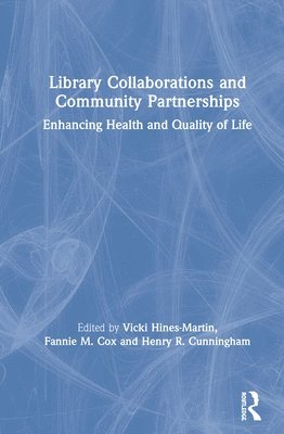 bokomslag Library Collaborations and Community Partnerships