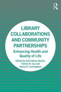 bokomslag Library Collaborations and Community Partnerships