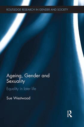 Sue Westwood - Ageing, Gender and Sexuality, Häftad