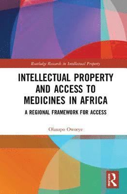 bokomslag Intellectual Property and Access to Medicines in Africa