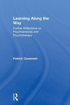 Patrick Casement - Learning Along the Way, Inbunden